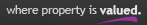 strapline: where property is valued